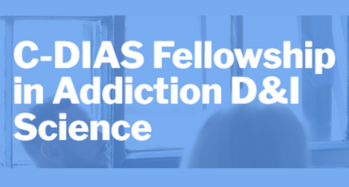 C-DIAS Fellowship in Addiction D&I Science
