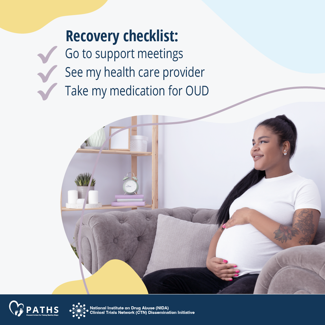 Image 2 features a pregnant woman sitting on a couch, holding her belly and smiling. Text reads: Recovery checklist: See my health care provider, go to support meetings, take my medication for OUD