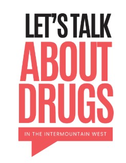 Let’s Talk About Drugs in the Intermountain West podcast logo