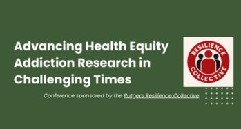 Advancing Health Equity Addiction Research in Challenging Times